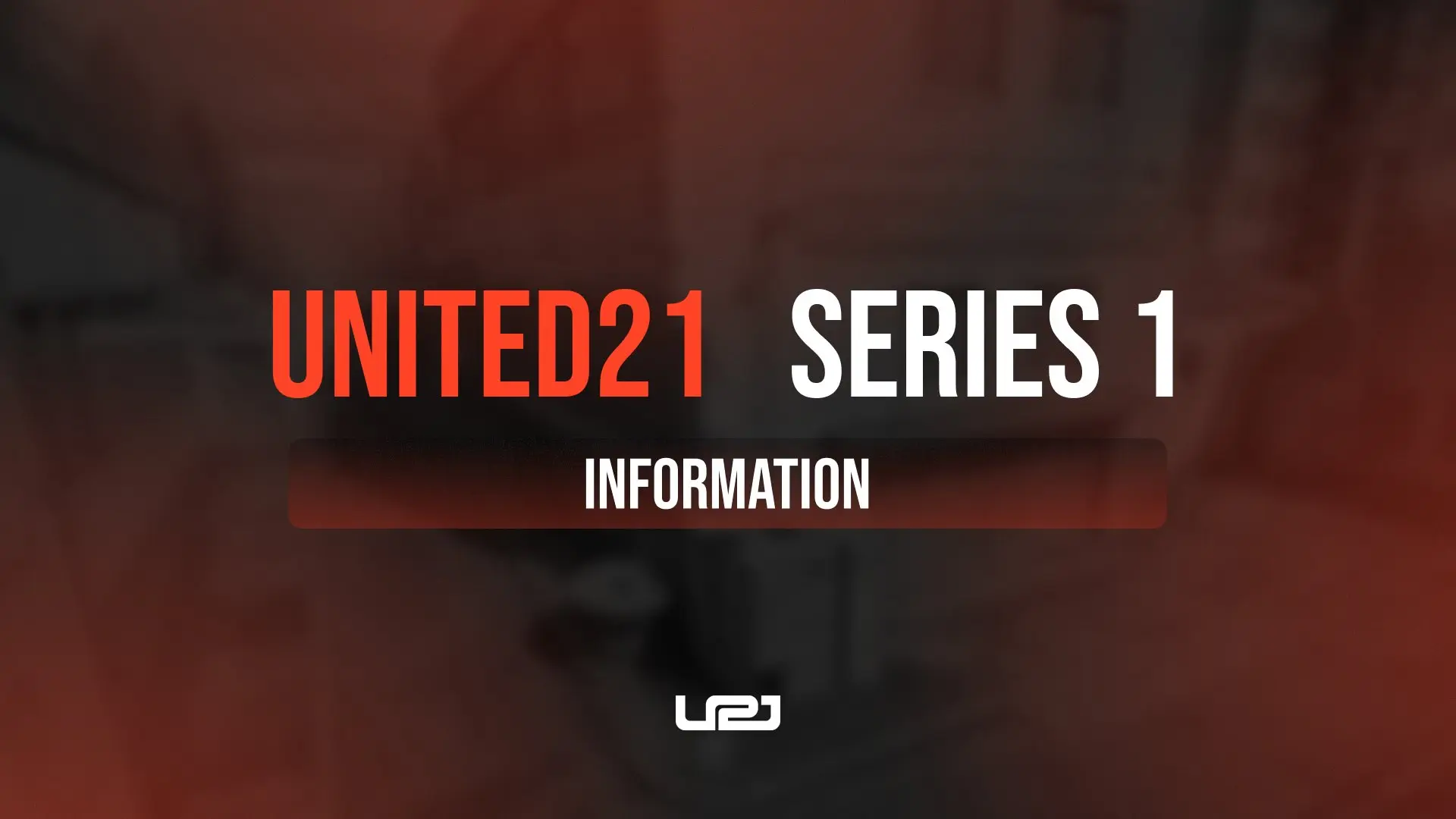 United21 Series 1 Announcement